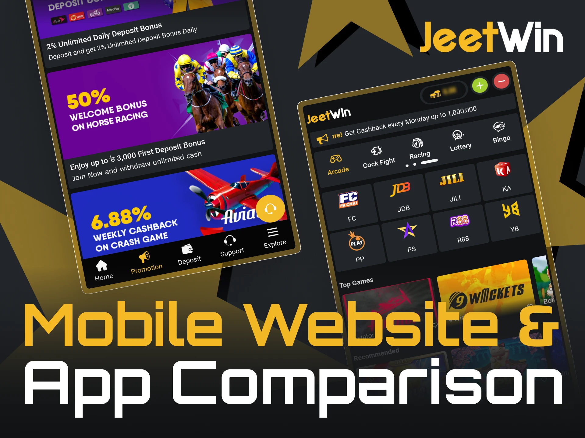 You can choose between JeetWin mobile site and app.