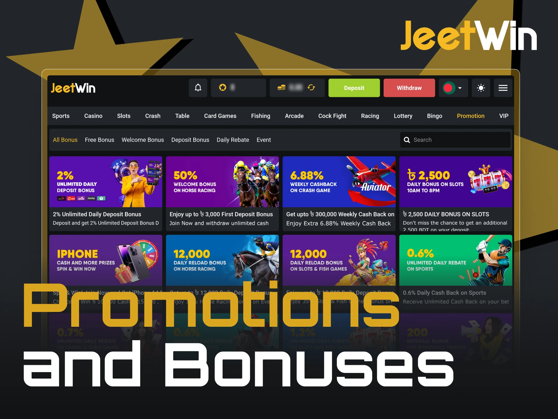 JeetWin provides a variety of incentives and promotions.