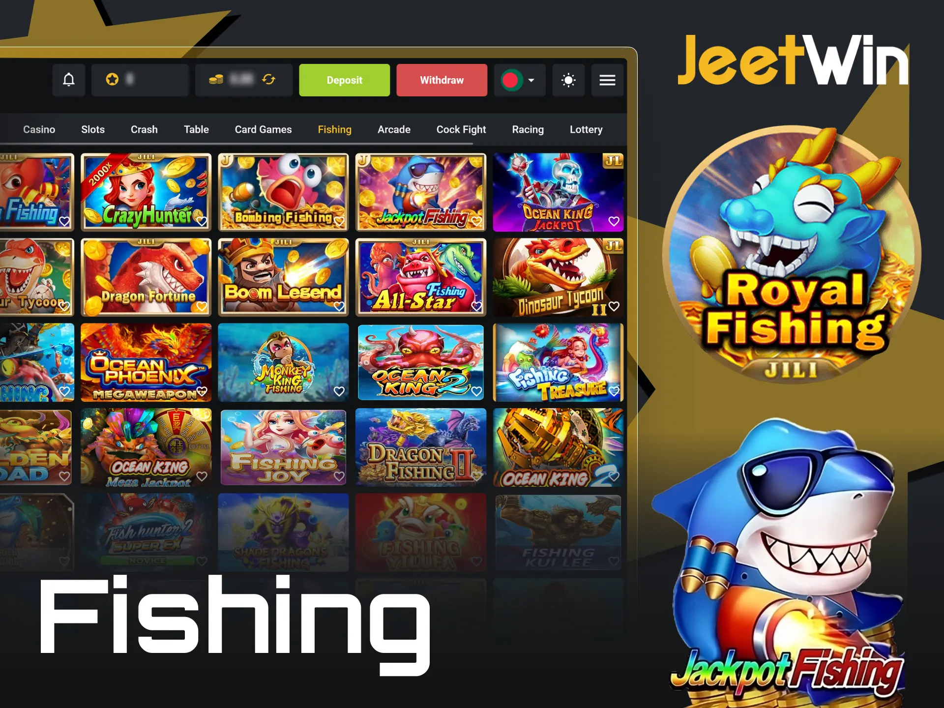 Fishing type games can be played on the JeetWin website.