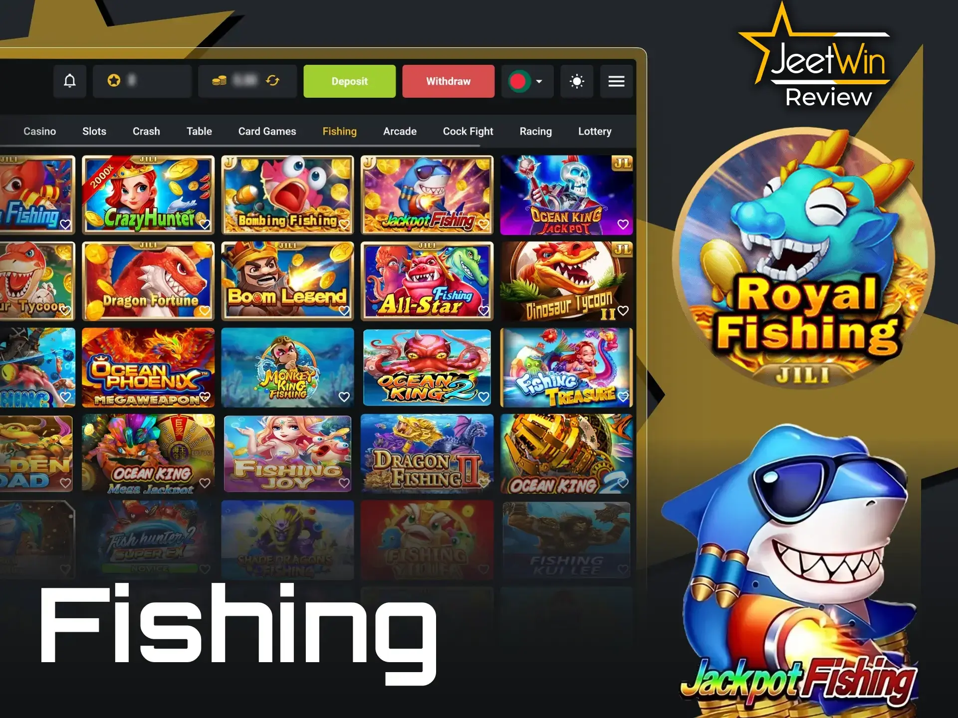 Fishing type games can be played on the JeetWin website.